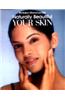 Naturally Beautiful: Your Skin