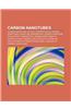 Carbon Nanotubes: Carbon Nanotube, Optical Properties of Carbon Nanotubes, Nanotube Nanomotor, Carbon Nanotube Field-Effect Transistor