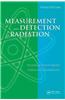 Measurement and Detection of Radiation
