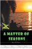 Matter of Seasons