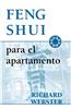 Feng Shui Para El Apartamento = Feng Shui for the Apartment = Feng Shui for the Apartment