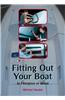 Fitting Out Your Boat: In Fiberglass or Wood