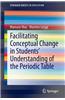 Facilitating Conceptual Change in Students' Understanding of the Periodic Table