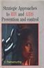 Strategic Approaches to HIV-AIDS: Prevention and Control