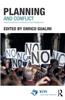 Planning and Conflict: Critical Perspectives on Contentious Urban Developments