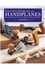Getting Started with Handplanes: How to Choose, Set Up, and Use Planes for Fantastic Results