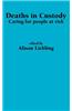 Deaths in Custody: Caring for People at Risk