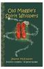 Old Maggie's Spirit Whispers