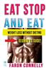 Eat Stop and Eat: Lose Weight Without Dieting (Large Print)
