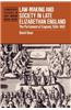 Law-Making and Society in Late Elizabethan England: The Parliament of England, 1584 1601