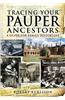 Tracing Your Pauper Ancestors: A Guide for Family Historians