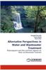 Alternative Perspectives in Water and Wastewater Treatment