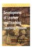 Development of Learner and Teaching-Learning Process