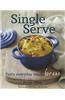 Single Serve: Tasty Everyday Meals for One