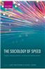 The Sociology of Speed: Digital, Organizational, and Social Temporalities