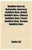 Buddhist Nuns by Nationality Buddhist Nuns by Nationality: American Buddhist Nuns, British Buddhist Nuns, Chinese Buddhamerican Buddhist Nuns, British
