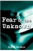 Fear of the Unknown