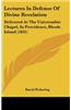Lectures In Defense Of Divine Revelation
