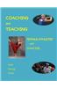 Coaching and Teaching Female Athletes and Dancers: The Essentials of Physical and Mental Conditioning