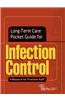 Long-Term Care Pocket Guide for Infection Control: A Resource for Frontline Staff