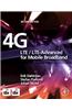 4G: LTE/LTE-Advanced for Mobile Broadband