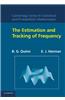 The Estimation and Tracking of Frequency. B.G. Quinn and E.J. Hannan