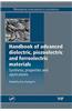 Handbook of Advanced Dielectric, Piezoelectric and Ferroelectric Materials: Synthesis, Properties and Applications