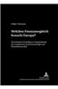 Welchen Finanzausgleich Braucht Europa?: Ein Konkreter Vorschlag Zur Neugestaltung Der Europaeischen Finanzbeziehungen Mit Simulationsmodell
