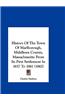 History of the Town of Marlborough, Middlesex County, Massachusetts: From Its First Settlement in 1657 to 1861 (1862)