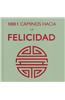 1001 Caminos Hacia la Felicidad = 1001 Ways to Happiness