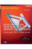 MCSD Developing Web Services and Web Components Training Kit