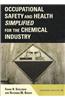 Occupational Safety and Health Simplified for the Chemical Industry