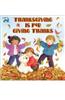Thanksgiving Is for Giving Thanks!