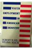 Youth Employment in American Industry
