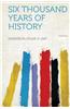Six Thousand Years of History Volume 6