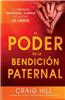 El Poder de la Bendicion Paternal = The Power of Parent's Blessing