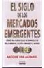 El siglo de los mercados emergentes/ The Emerging Markets Century