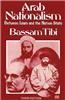 Arab Nationalism: Between Islam and the Nation-State