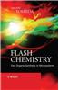 Flash Chemistry: Fast Organic Synthesis in Microsystems