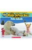 Magic School Bus Presents: Polar Animals: A Nonfiction Companion to the Original Magic School Bus Series