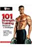 101 Strength Training Workouts & Strategies