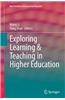 Exploring Learning & Teaching in Higher Education