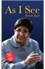 As I See Kiran Bedi