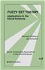 Fuzzy Set Theory: Applications in the Social Sciences
