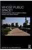 Whose Public Space?