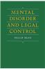 Mental Disorder and Legal Control