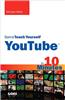 Sams Teach Yourself YouTube in 10 Minutes