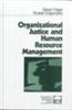 Organizational Justice and Human Resource Management