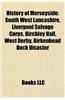 History of Merseyside: Archaeological Sites in Merseyside, Elections in Merseyside, Historic Transport in Merseyside, History of Liverpool