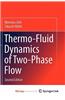Thermo-Fluid Dynamics of Two-Phase Flow